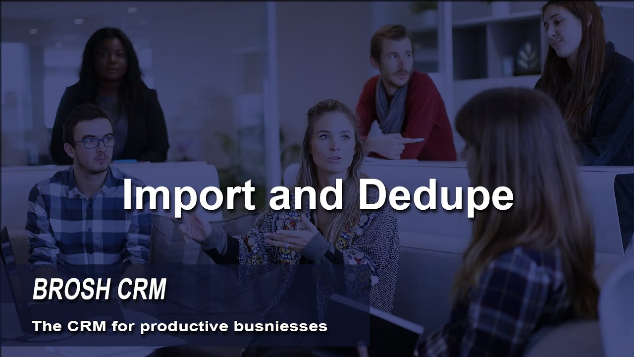 BROSH CRM - Importing records