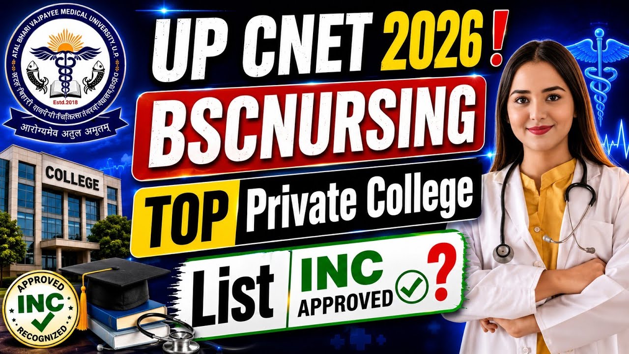 UP CNET 2026: Best Private Colleges for B.Sc Nursing | INC Approved List