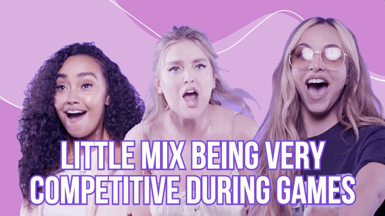 Little Mix being very competitive during games