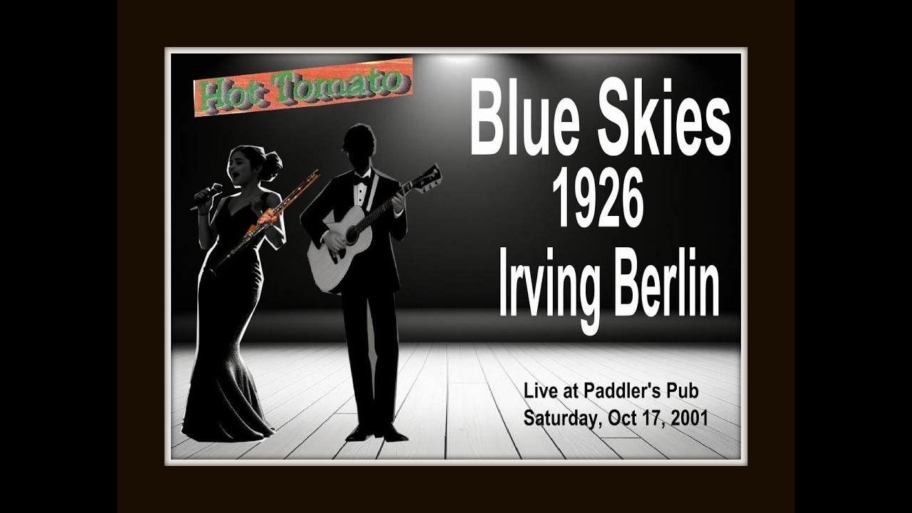 Blue Skies (1926) Duet by Hot Tomato Live at Paddler's Pub 2001