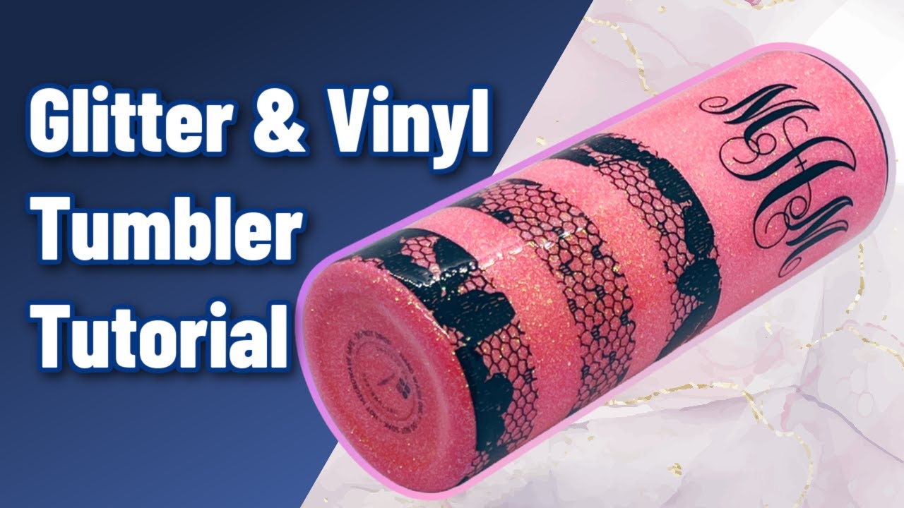 Transparent Vinyl Tumbler Tutorial