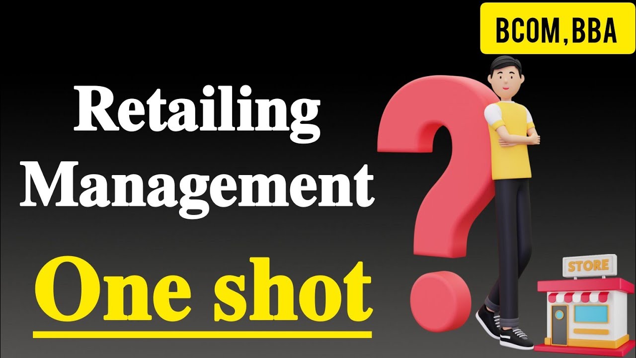 Retail management one shot 💥|| easy explanation ✅#bcom