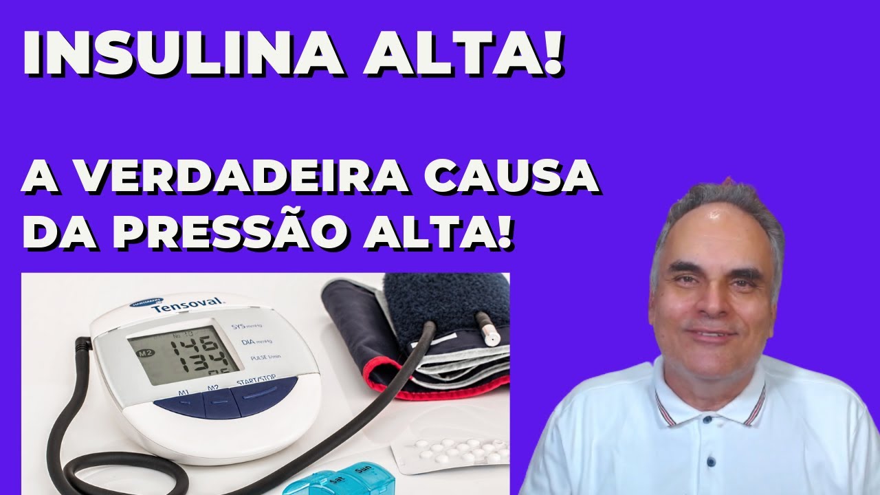 Insulina alta! A verdadeira causa da pressão alta!