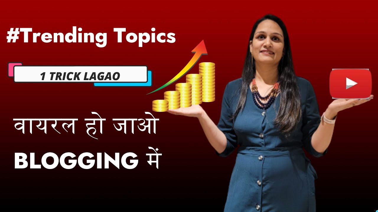 Blogging Tips | Trending topics in blogging | FoMedCo Fun Blogger