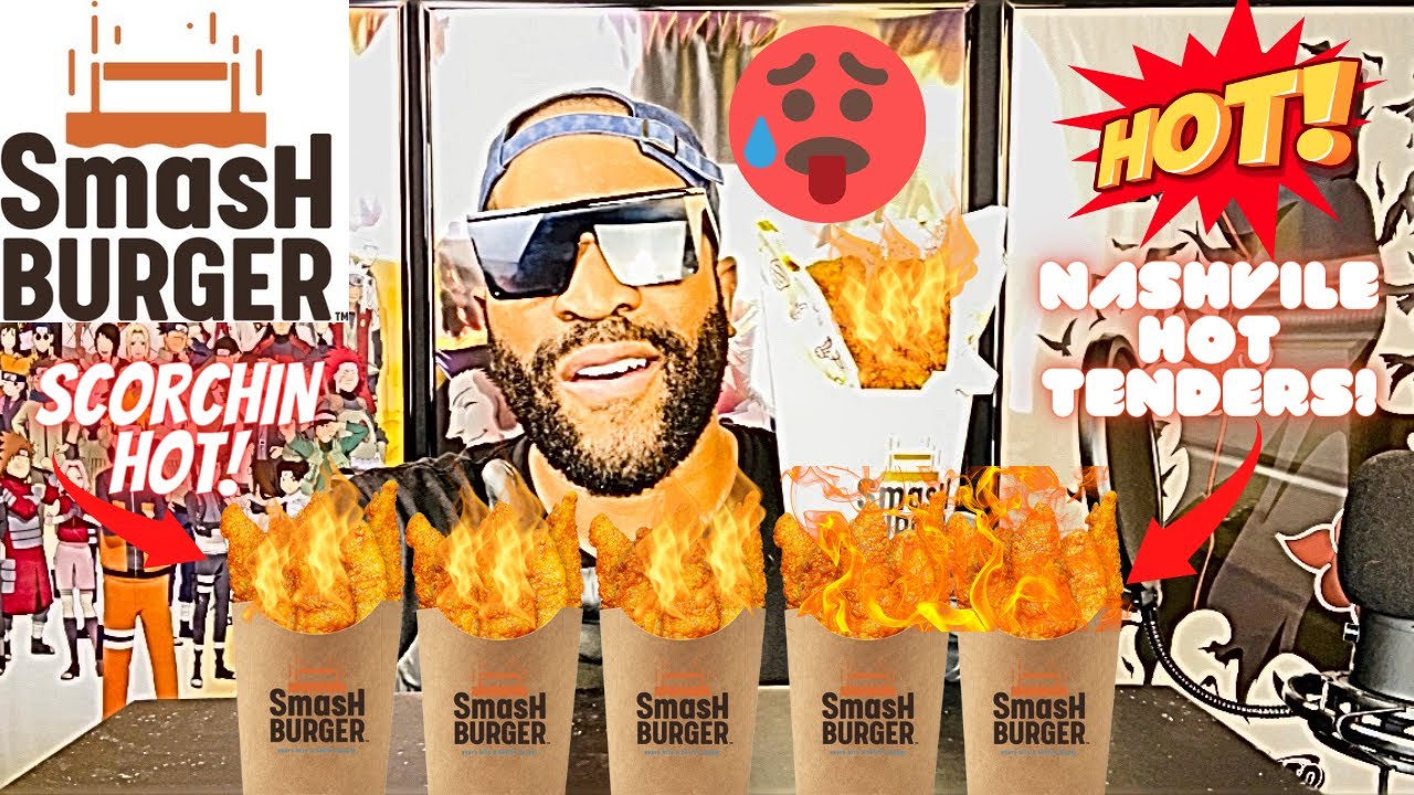 SMASHBURGER&reg; SCORCHIN HOT CHICKEN TENDERS | THE LATE REVIEW