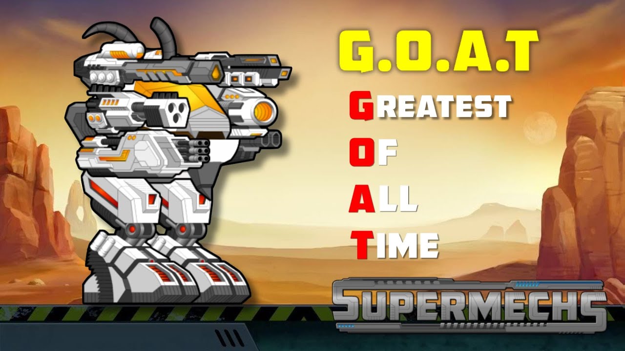 Trying Out The GOAT Mech 🐐 | Supermechs
