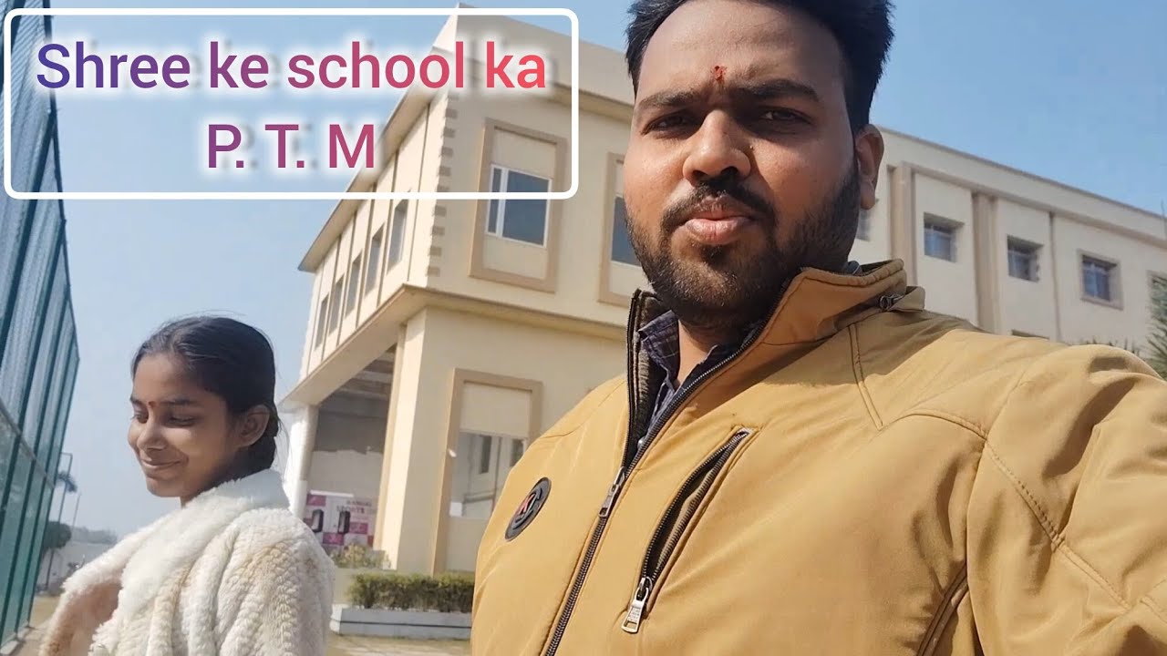 Shree k school ka P. T. M 😀 vlog