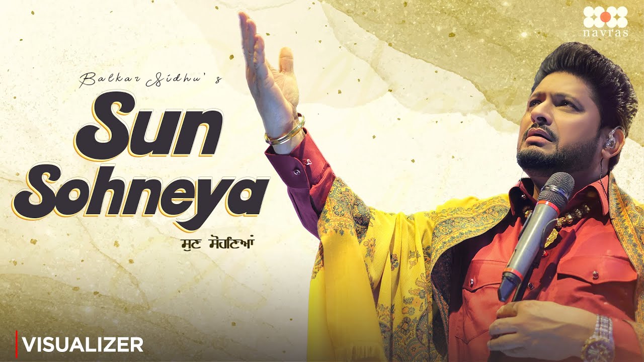 Sun Sohneya | Balkar Sidhu Ft. G Noor | New Punjabi Song 2025 | Navras Punjabi | Pholk Fusion