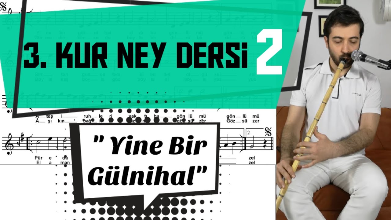 3. Kur Ney Dersi 2 - 