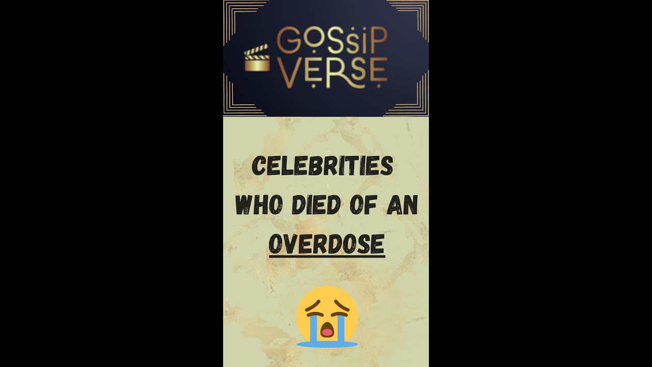 Celebrities Who Tragically Died of Overdose - Part 1 