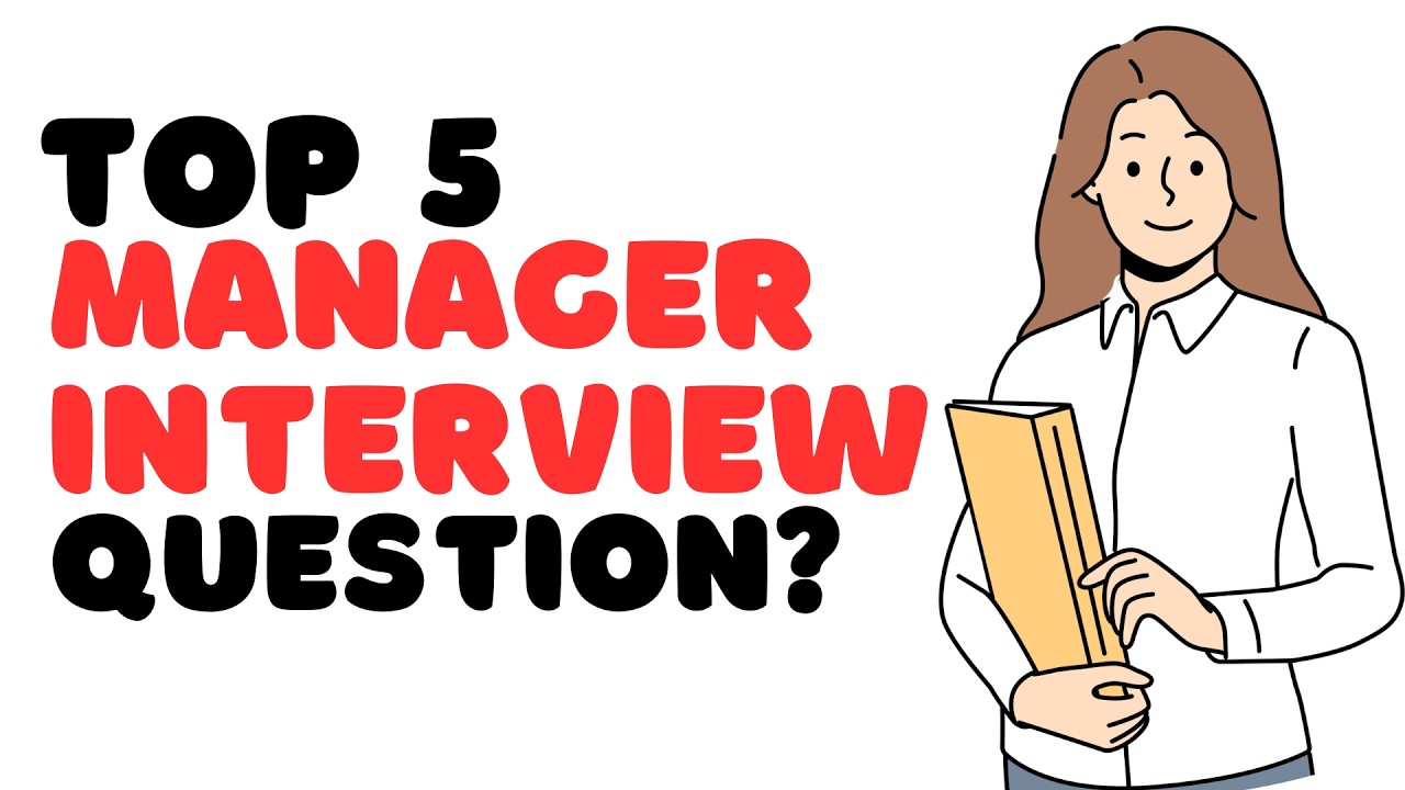 Top MANAGER Interview Questions and Answers! (2025 Guide)