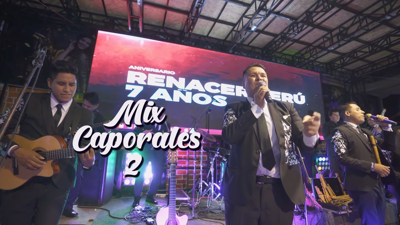 Renacer Perú - Mix Caporales 2 (Me gusta todo de ti - Te juro que te amo - Por ella) - Vivo 2022
