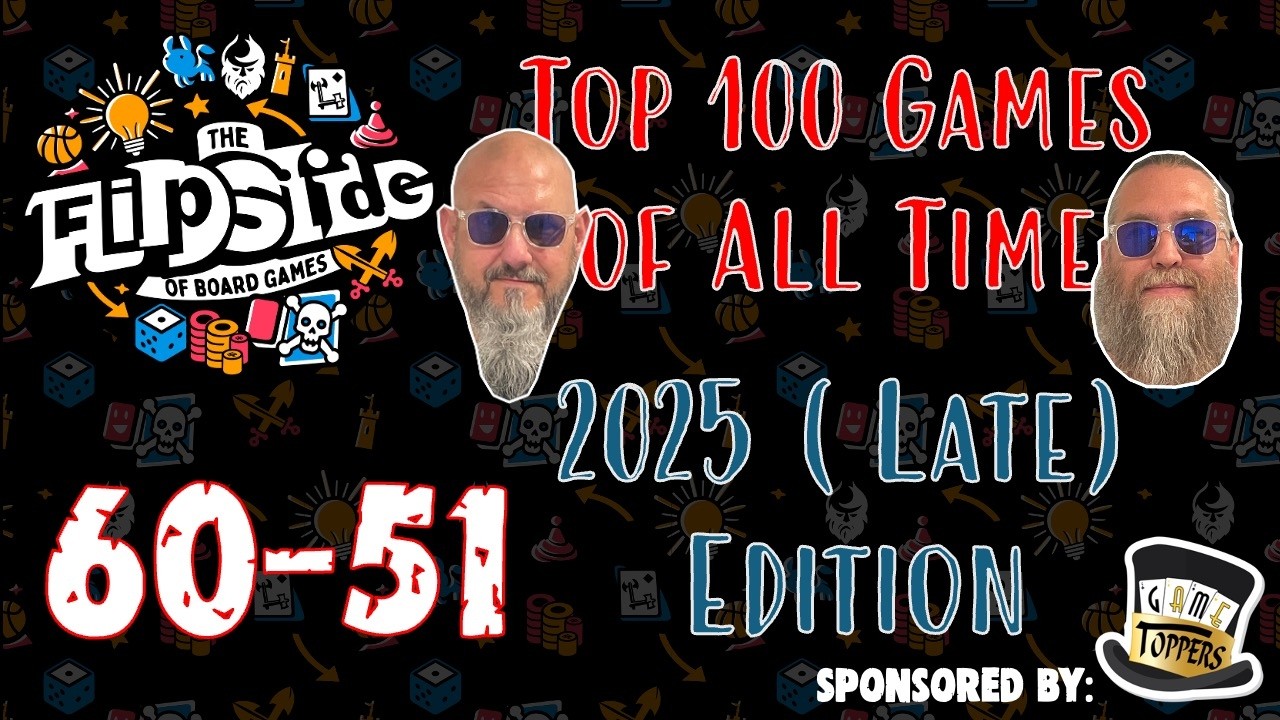 Sam & JT's Top 100 Games of All Time: 60 - 51
