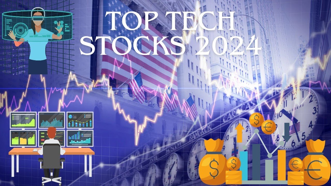 Top Tech Stocks 2024: Shaping the Future! 🚀💡
