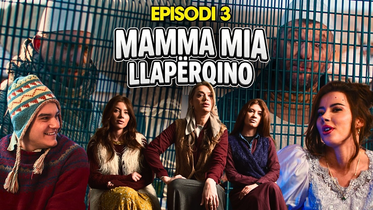 Mamma Mia Llapërqino - Episodi 3 (Sezoni 1) | Klan Kosova
