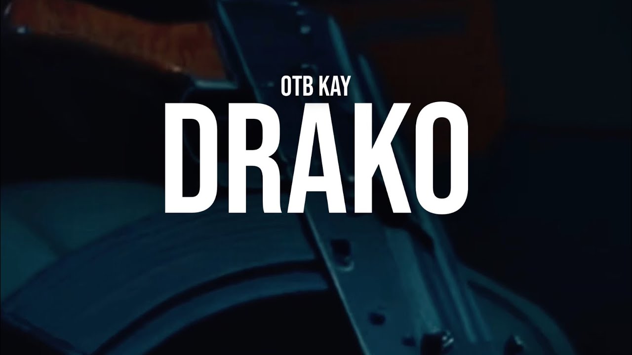 OTB KAY | DRAKO [VISUALIZER]