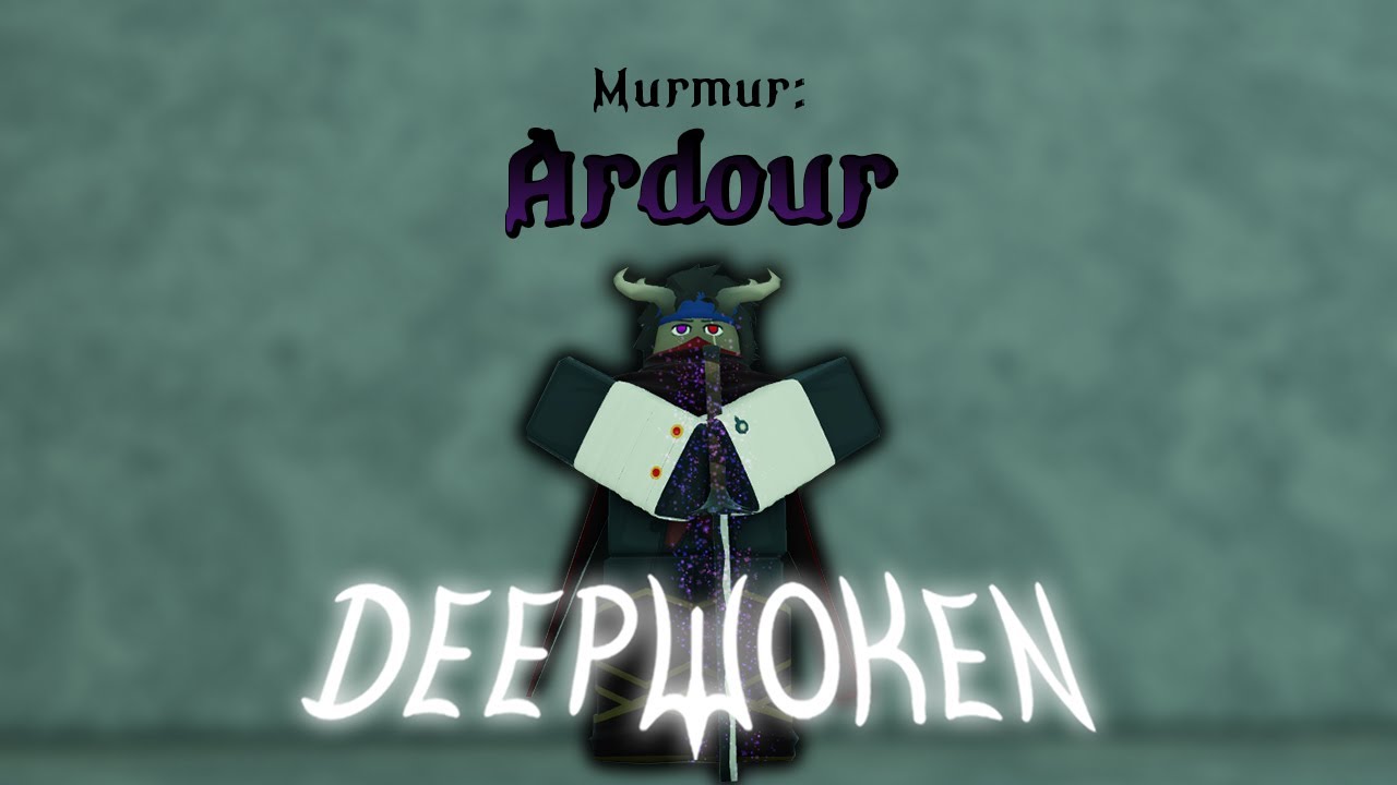 Everything You Need To Know About Murmur: Ardour | Deepwoken