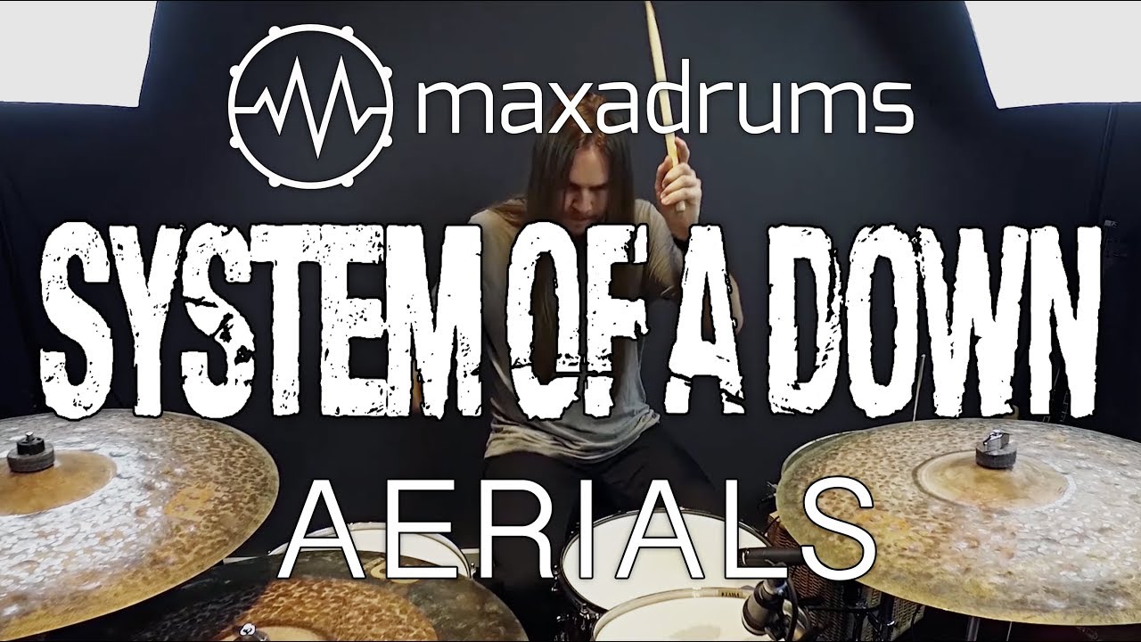 SYSTEM OF A DOWN - AERIALS (Drum Cover + Transcription/Sheet Music)