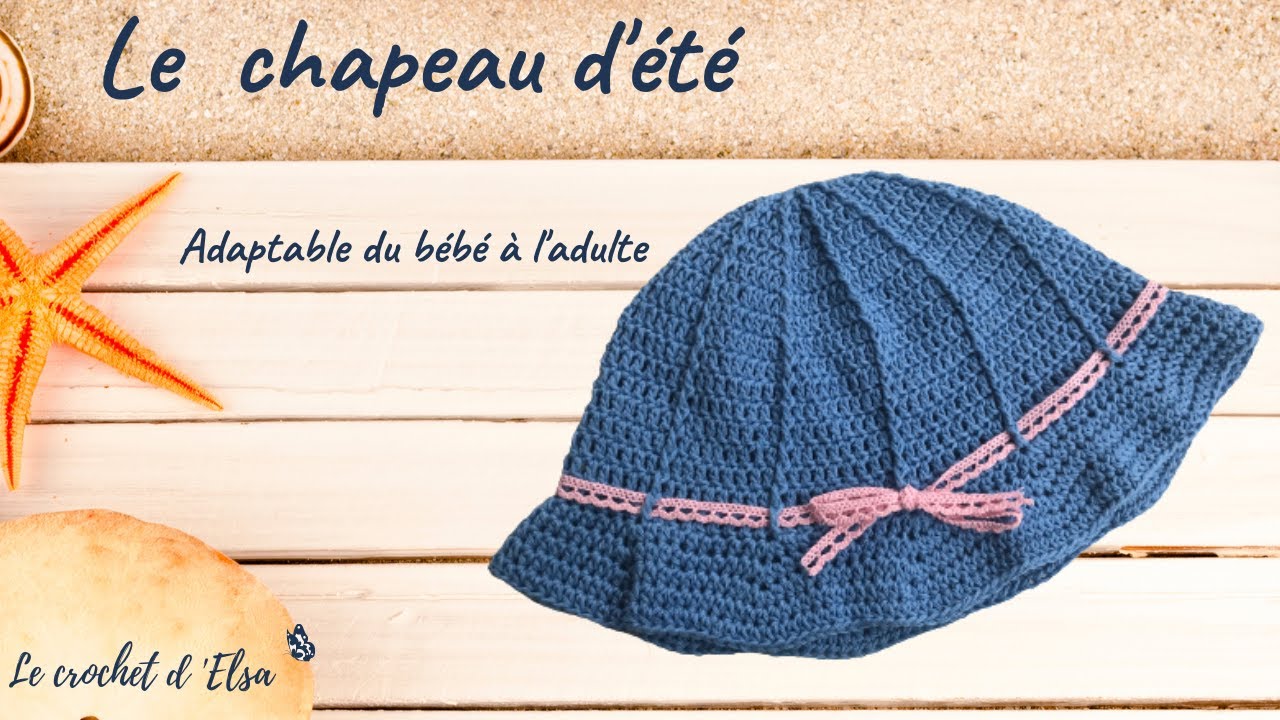 Comme faire un chapeau d été au crochet ⛱ -Adaptable du bébé à l'adulte