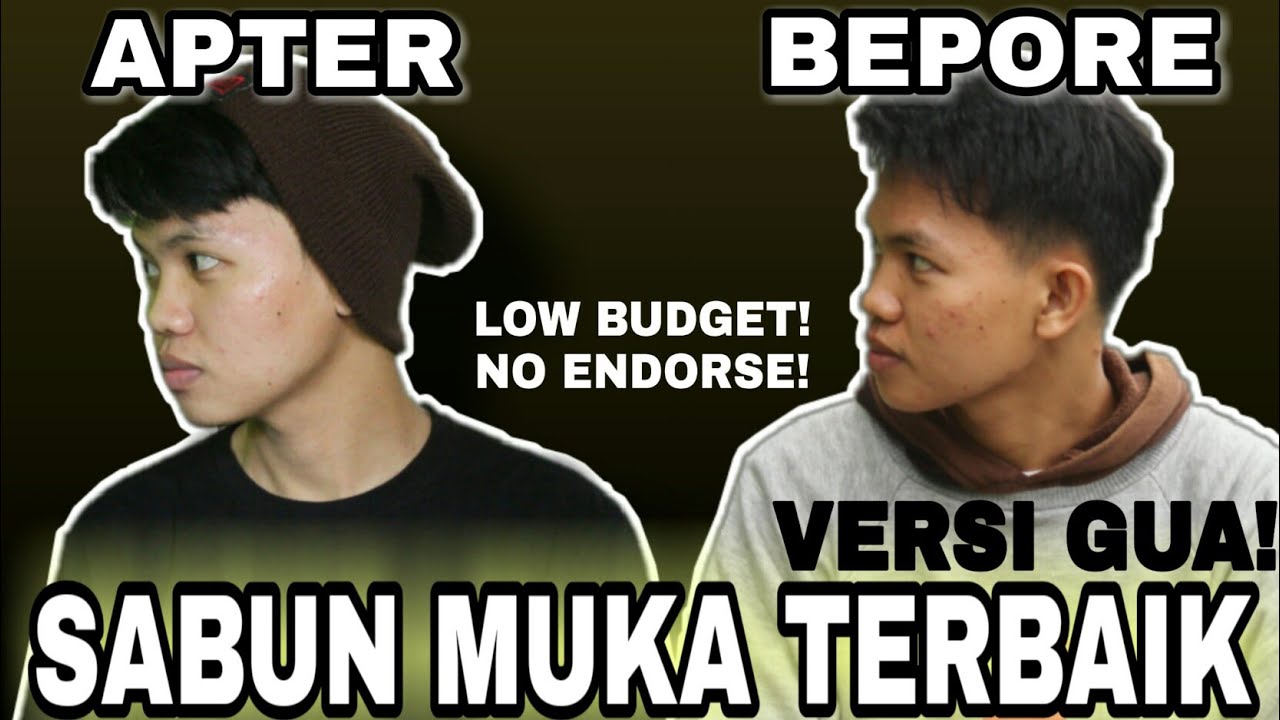 SABUN MUKA TERBAIK UNTUK PRIA || Selamat Tinggal Dekil!