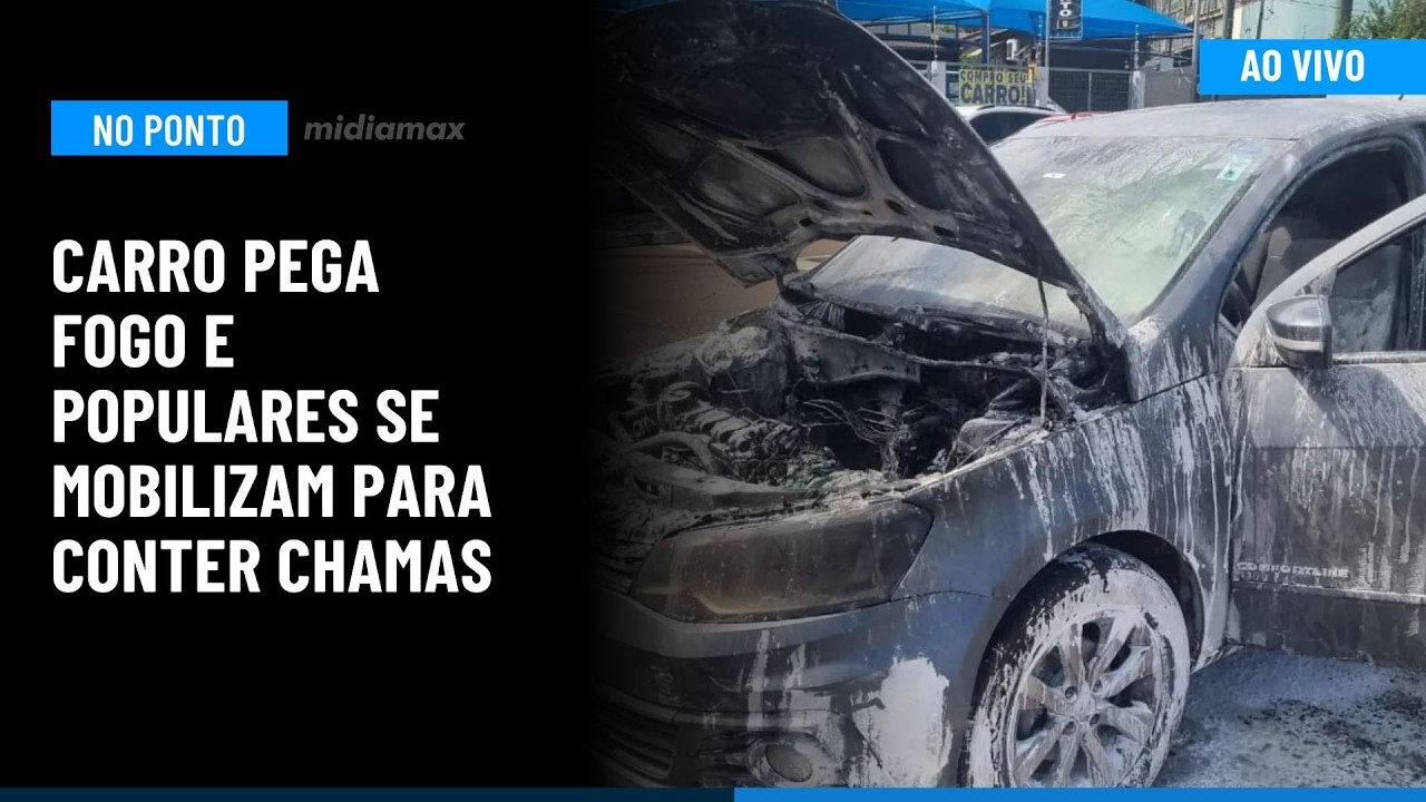 🔵 Midiamax No Ponto: carro pega fogo e populares se mobilizam para conter chamas