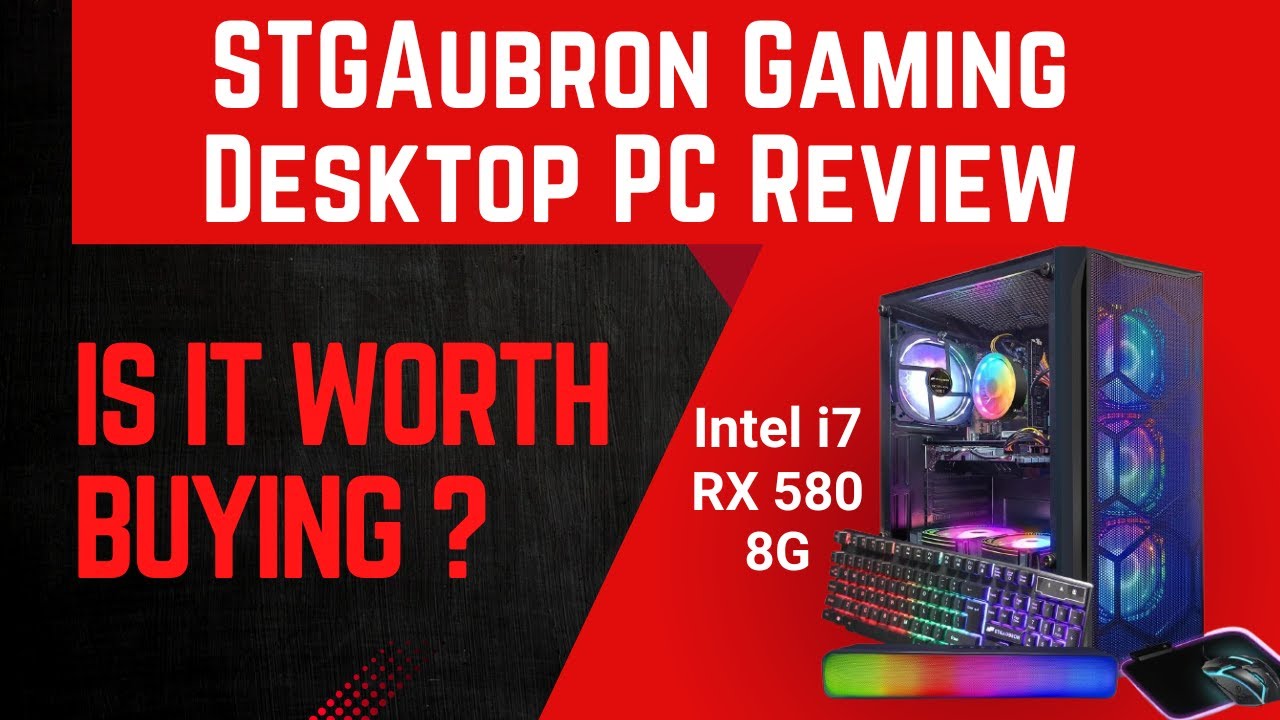 STGAubron Gaming Desktop PC Review | Intel i7 + RX 580 8G