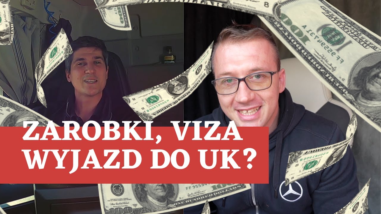 Zarobki w UK | Viza | Wyjazd do UK | Imigracja | Pytania od Adrian Trucker Paker