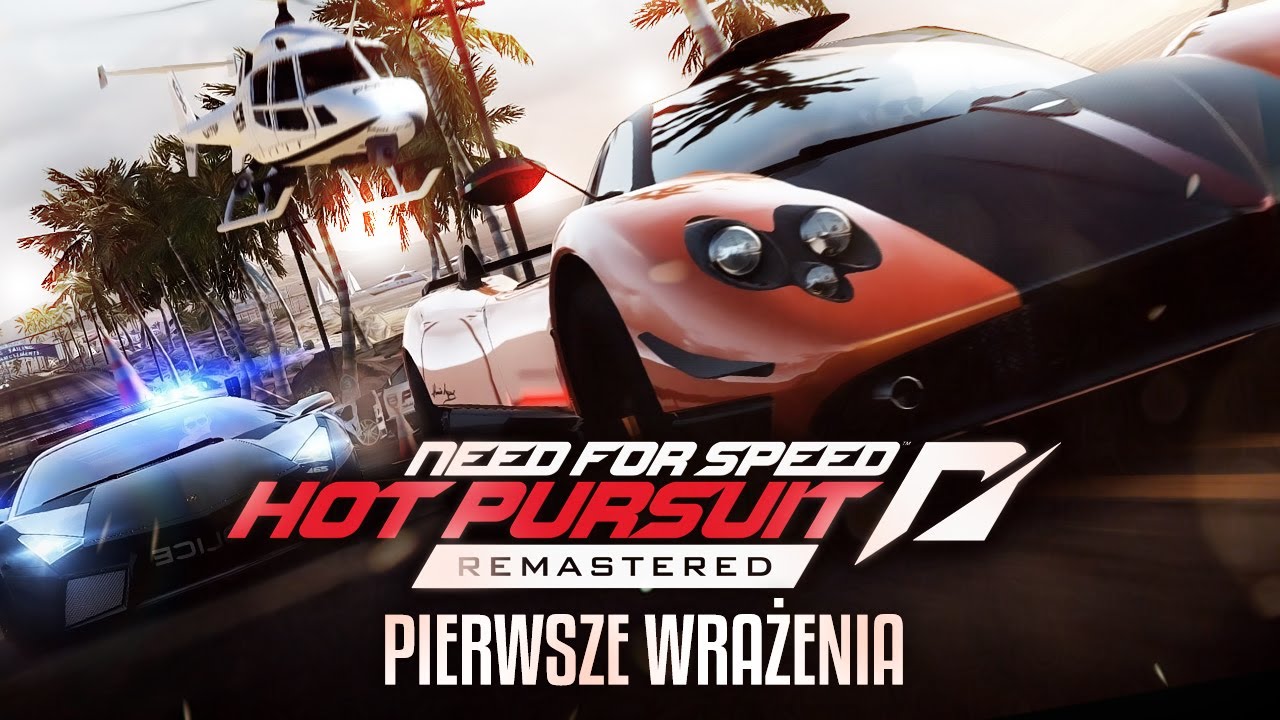 PIERWSZE WRAŻENIA: NFS HOT PURSUIT REMASTERED 2020!