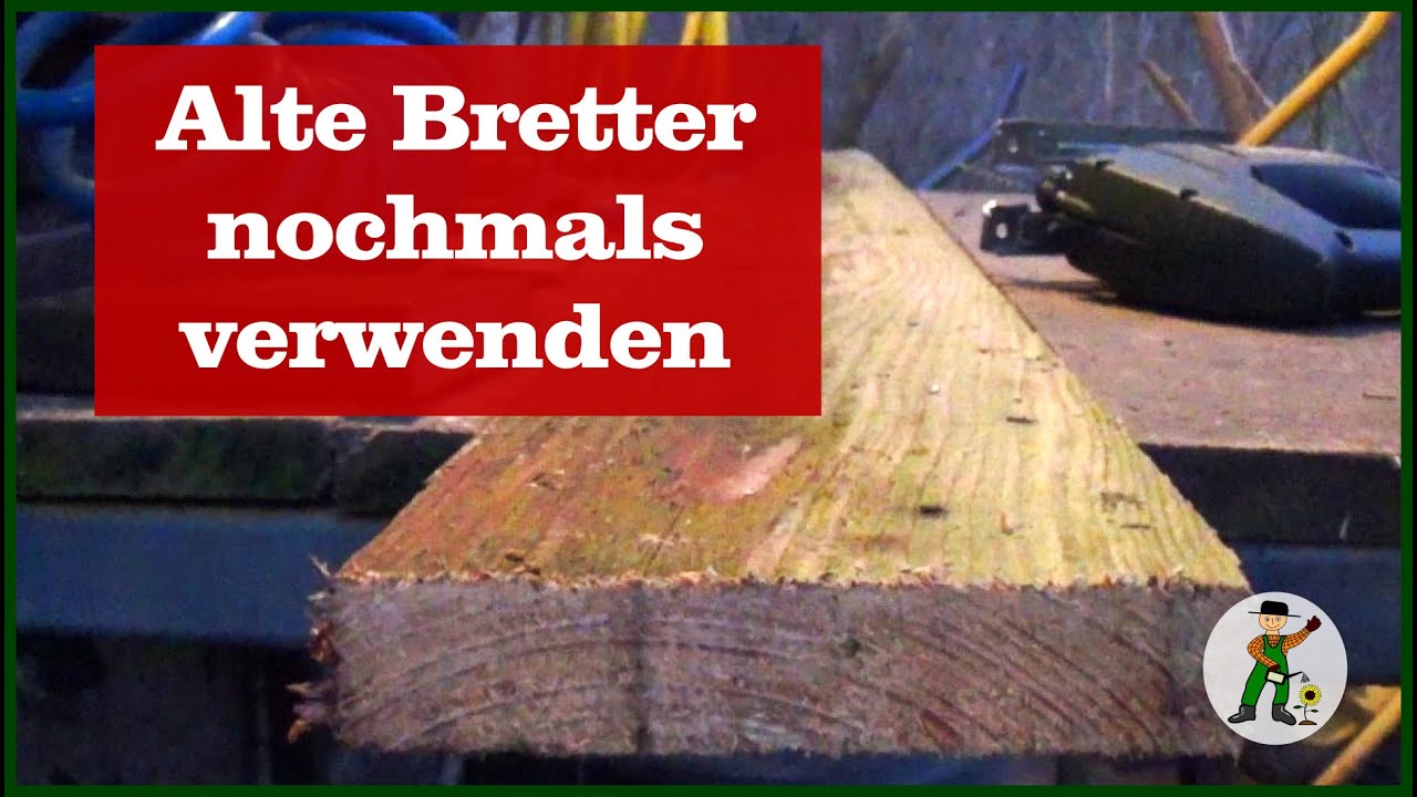 Alte Bretter wiederverwenden