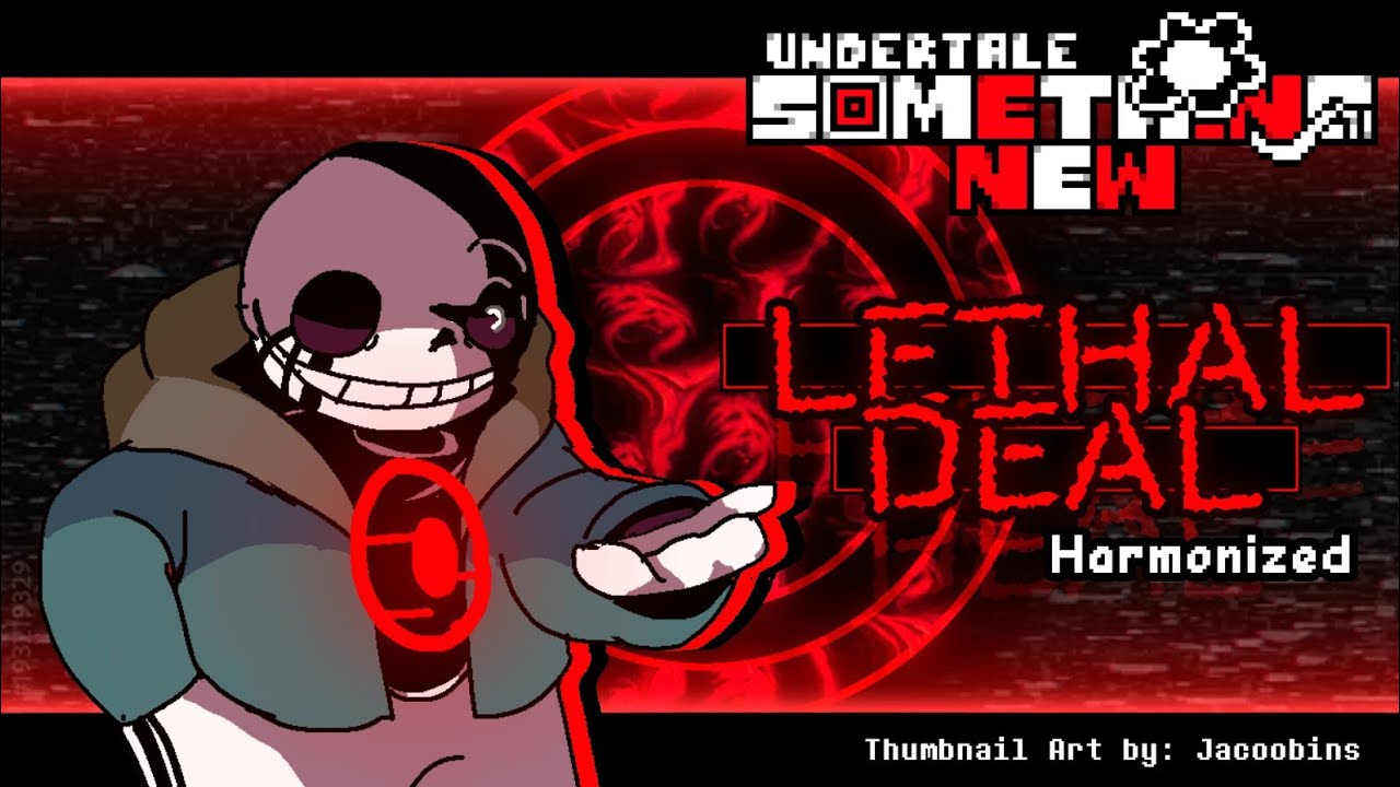 (Undertale) Something New - LETHAL DEAL [Harmonized]