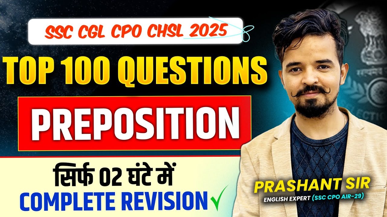 TOP 100 QUESTIONS 💥PREPOSITION ! PRASHANT SOLANKI SIR SSC CGL CPO CHSL MTS 2025 #englishpractice