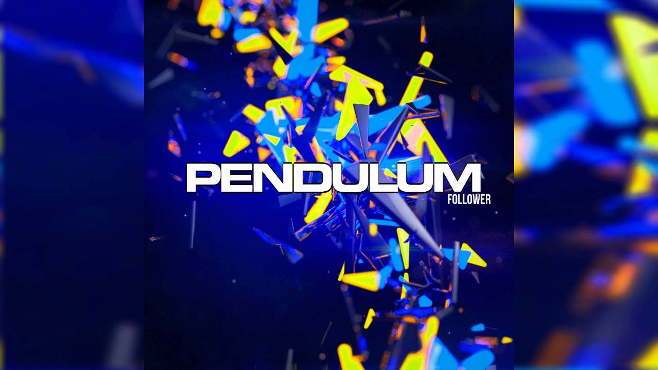Pendulum - Follower (2014 Version)