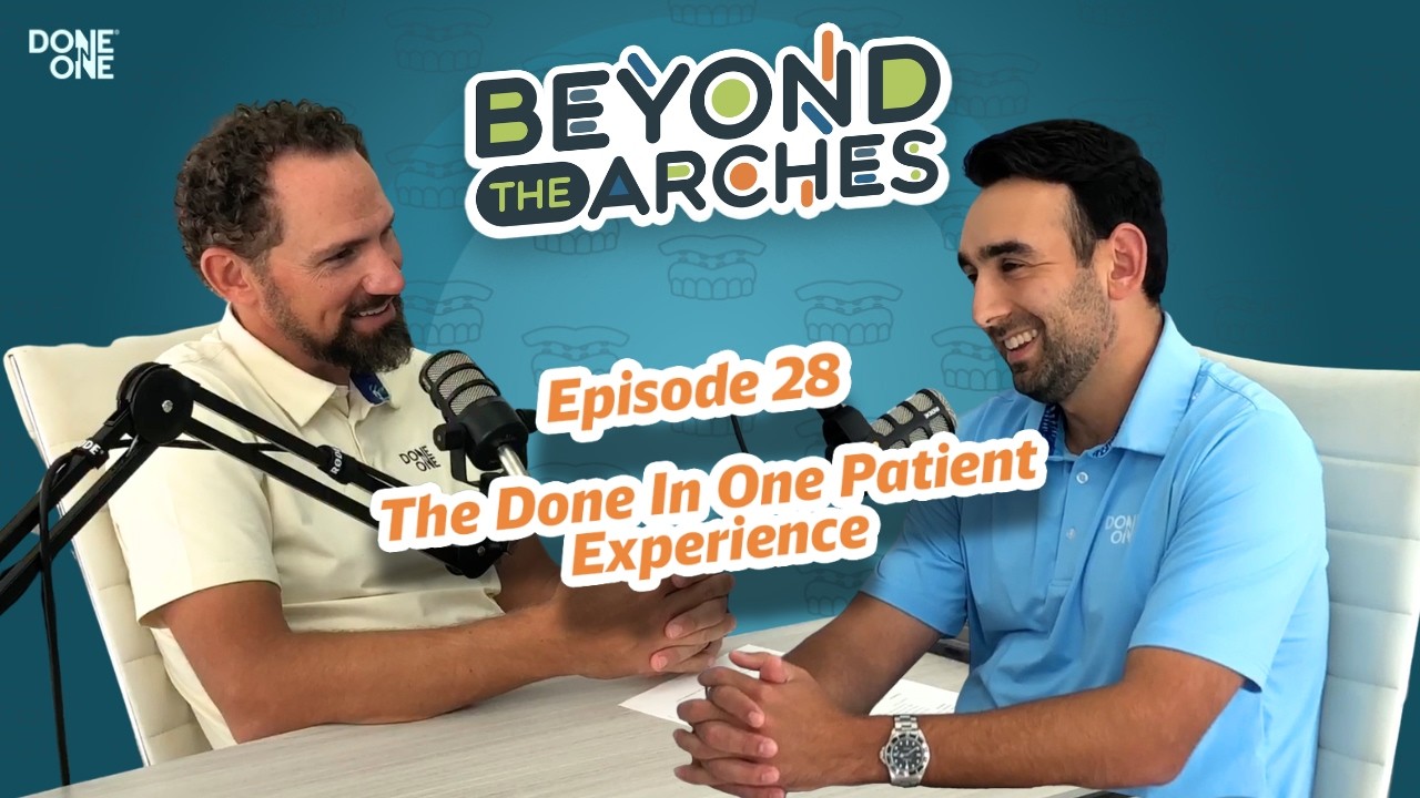 Ep. 28 - The Done In One Patient Experience