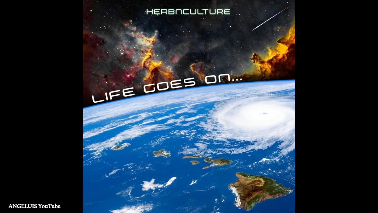 Herbnculture - Life Goes On [Release 2020]