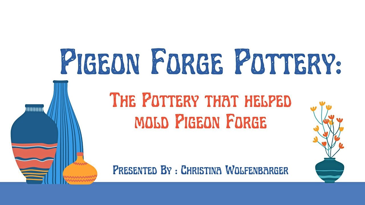 PIGEON FORGE POTTERY - By Christina Wolfenbarger, March 16, 2025