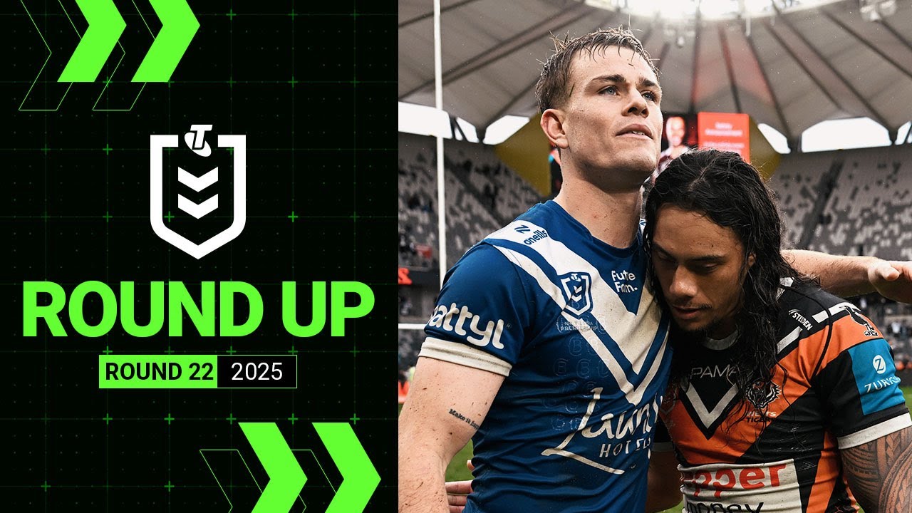 NRL Highlights | NRL 2025 | Round Up | Round 22