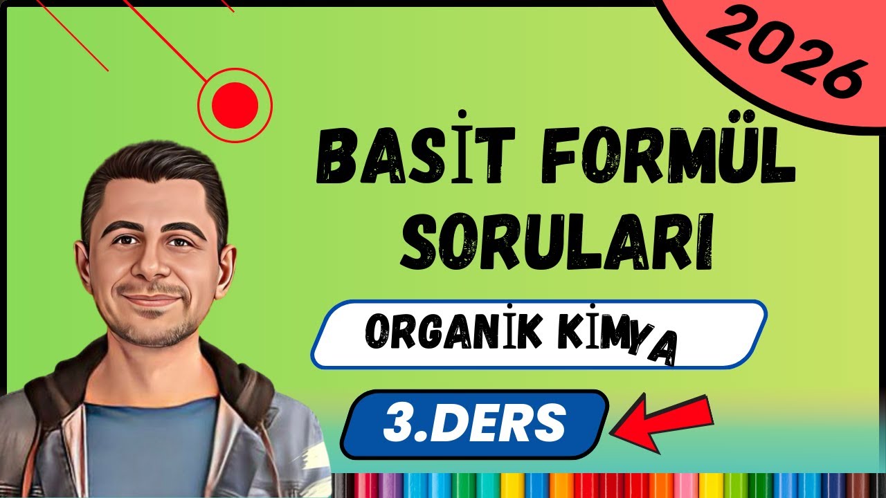 Basit Formül Bulma Soruları | Organik Kimya | 12.Sınıf-AYT | 3. Ders