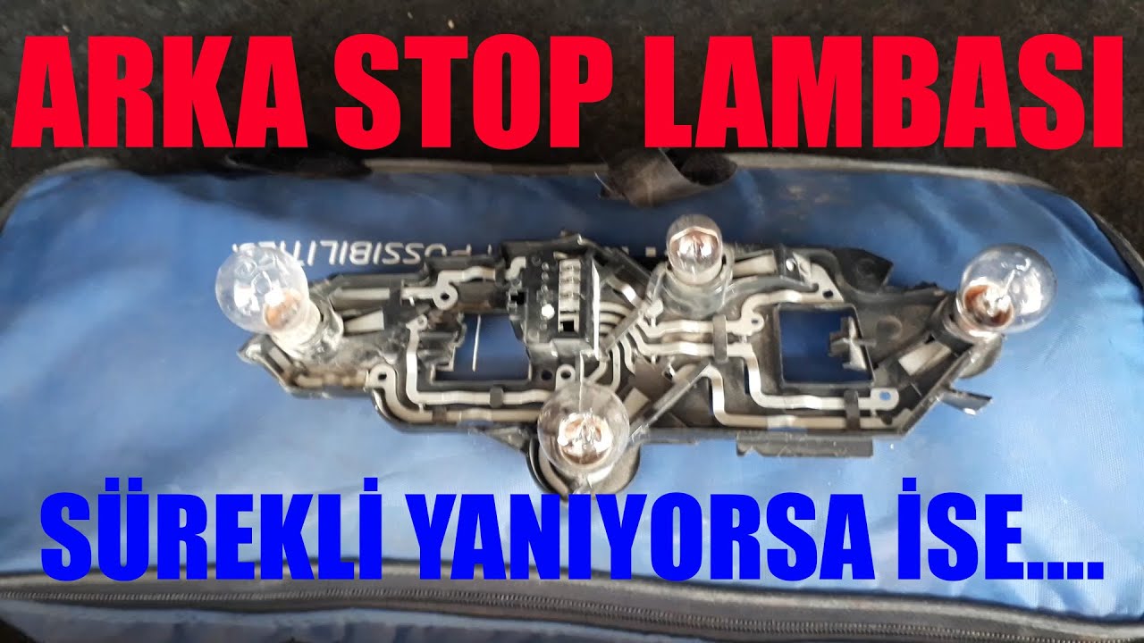 Arabanın Stop Lambası Neden Yanar? Arka Stop Lambası Sürekli Yanıyor ise.