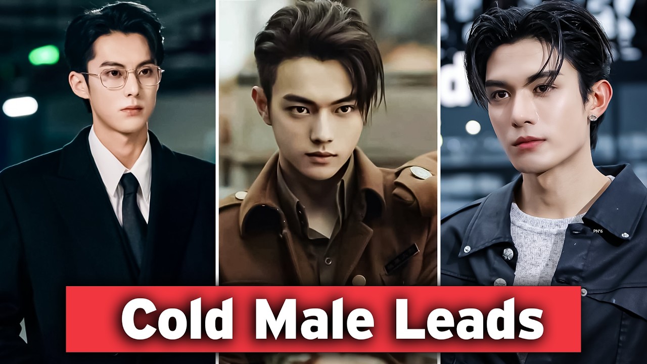8 Chinese Romance Dramas with Cold Male Leads