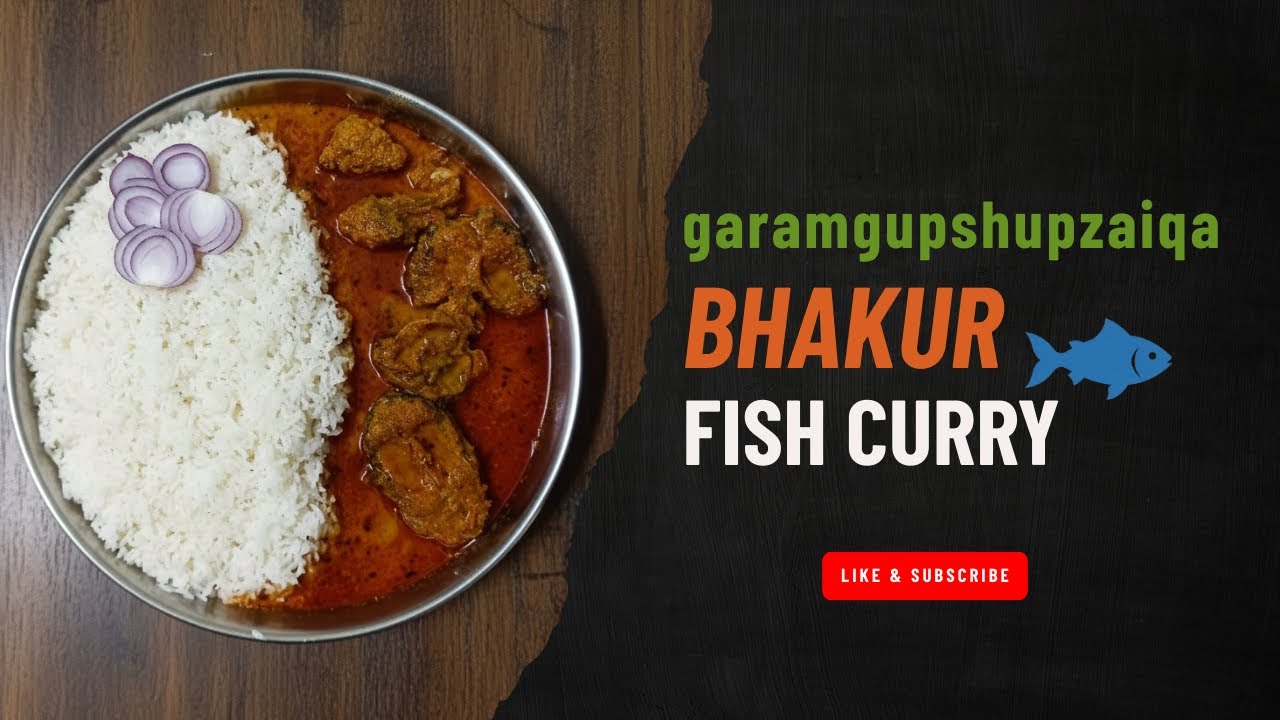 Bhakur Fish Curry | Desi Style Fish Recipe | Garam Gupshup Zaiqa