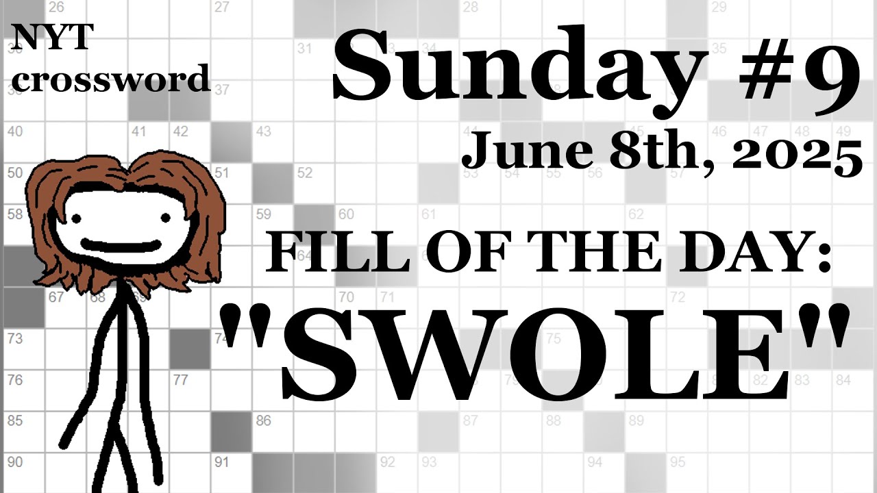 Sunday, 6/8/25 -- NYT Crossword with Sam