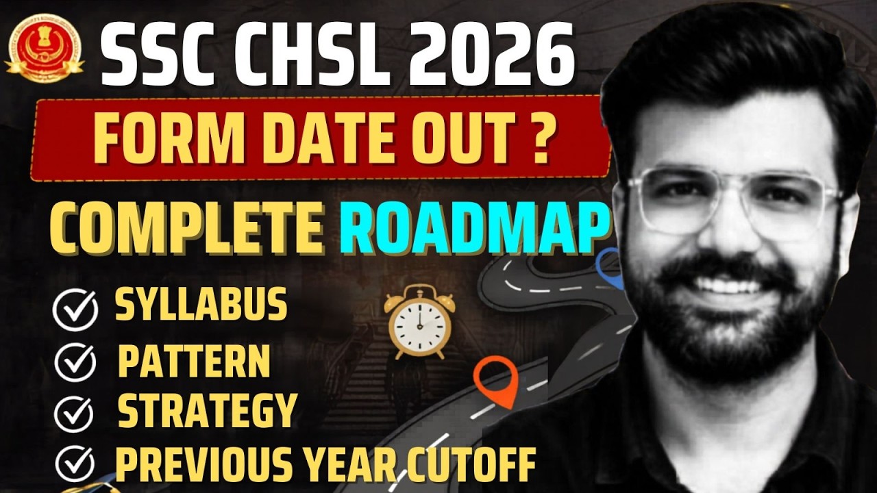 SSC CHSL 2026 Notification Update | SSC CHSL Form Date, Syllabus, Pattern & Strategy Explained
