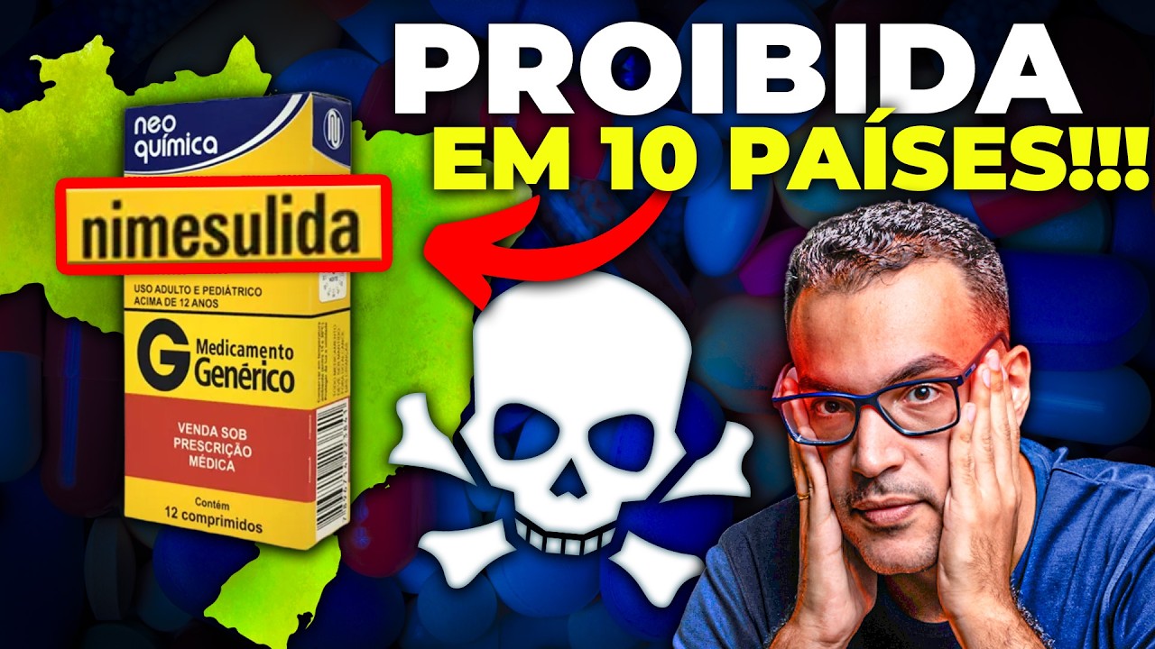 Por que a NIMESULIDA é PROIBIDA em mais de 10 países