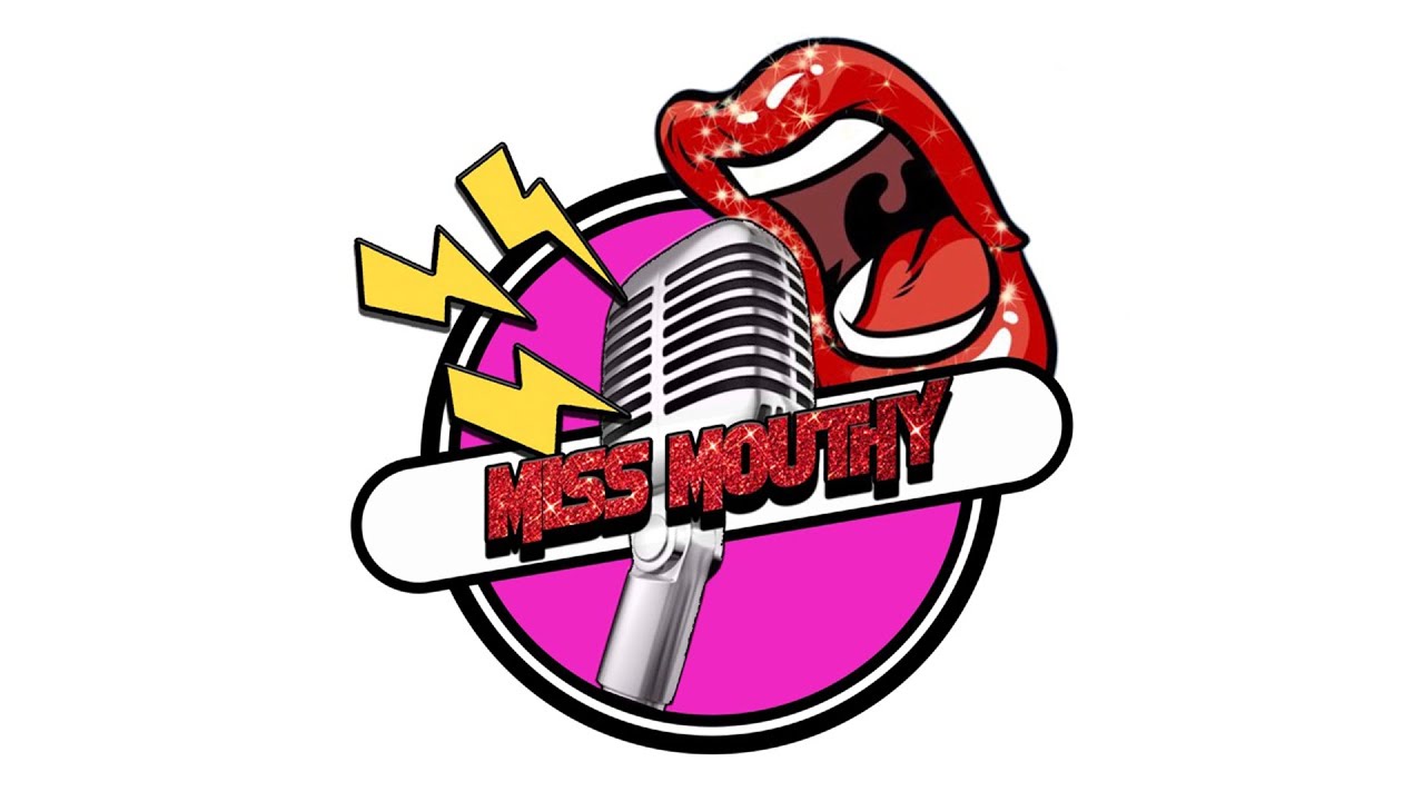 Miss Mouthy 5-23-25   7-8p