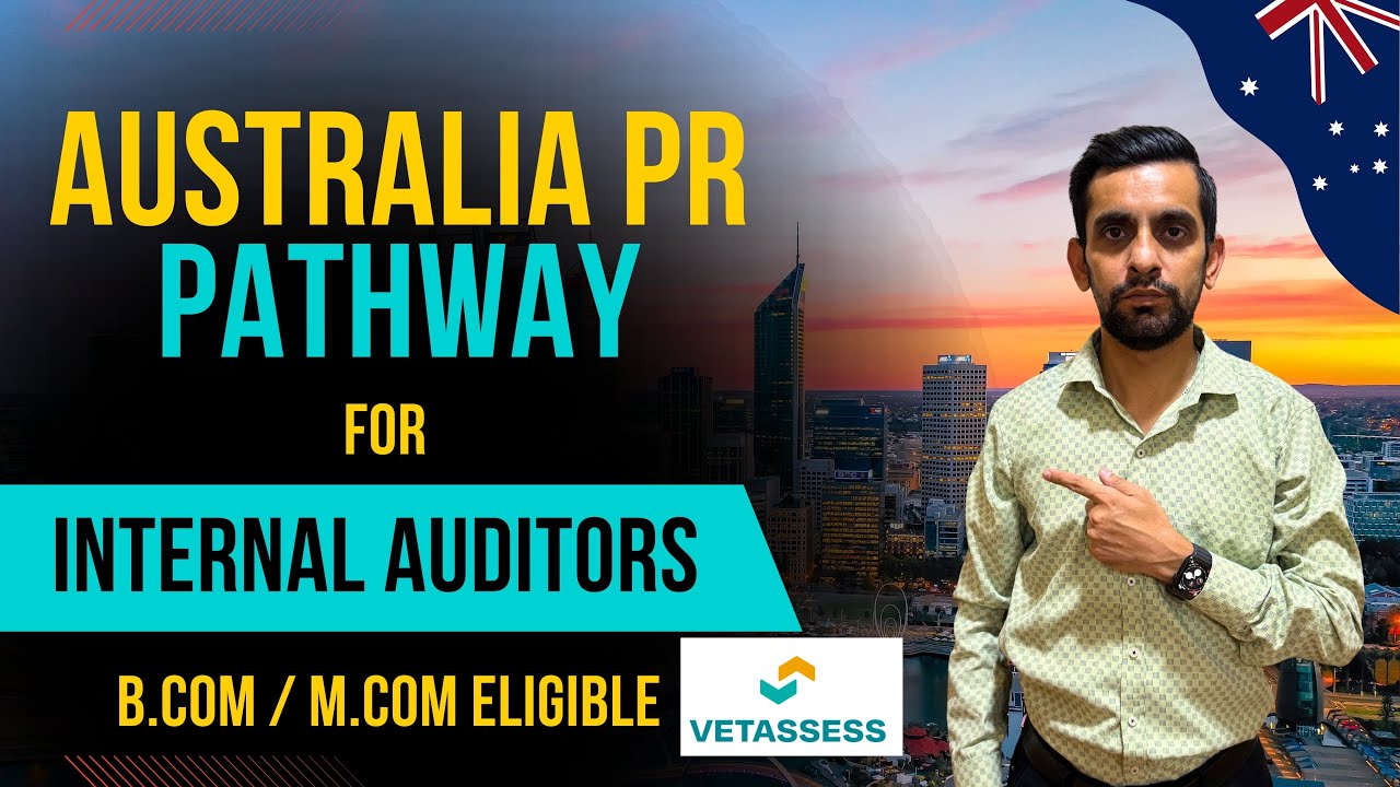 Australia PR Pathway for Internal Auditors | B.Com / M.Com Eligible