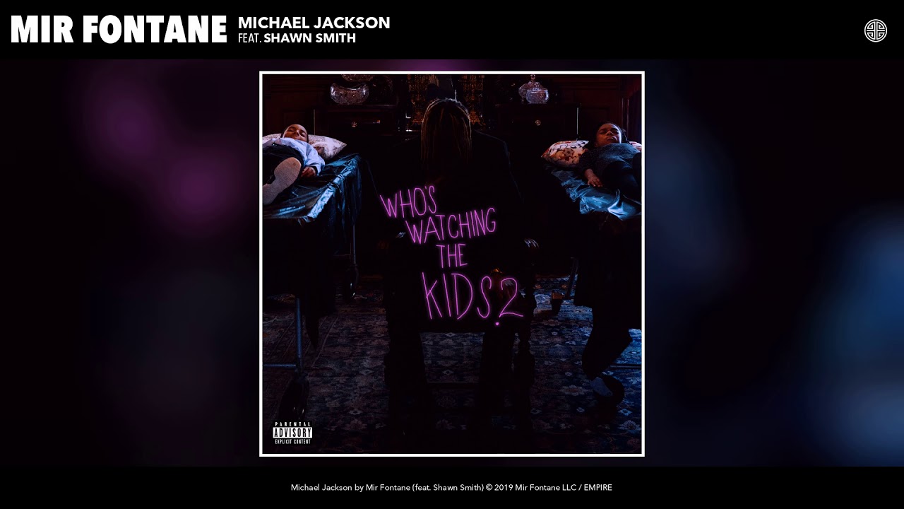 Mir Fontane - Michael Jackson (feat. Shawn Smith) [Official Audio]