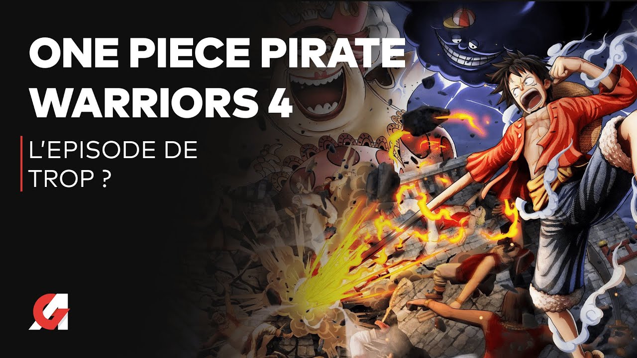 ONE PIECE PIRATE WARRIORS 4 : L'&eacute;pisode de trop ? TEST