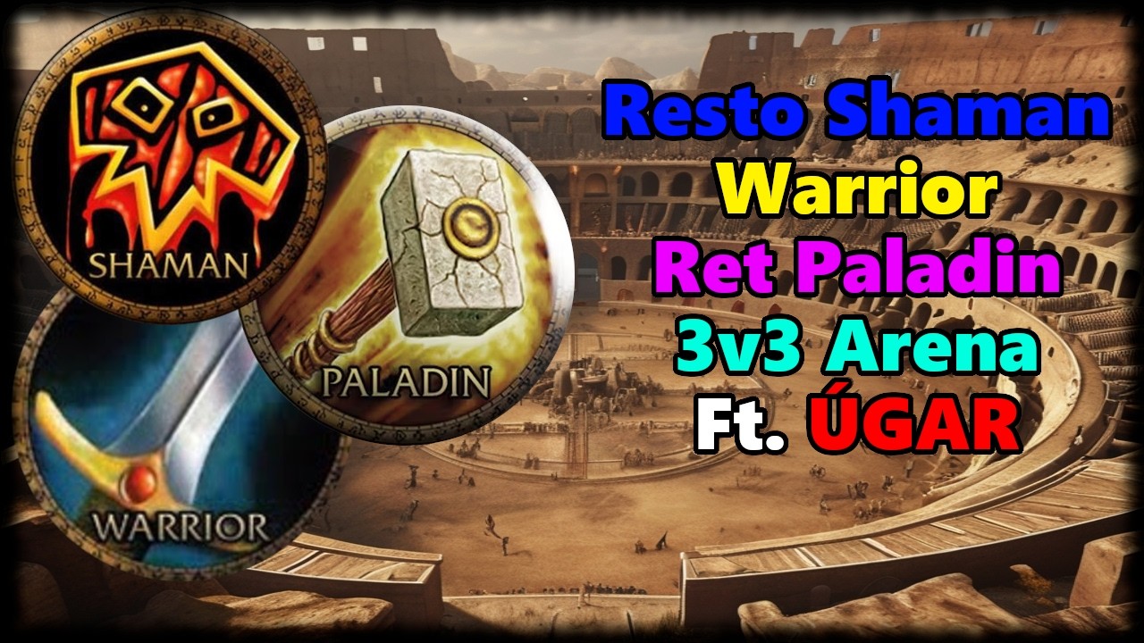 Resto Sham Ret Warrior 3v3 Ft. Ùgar - 2200+ Rating