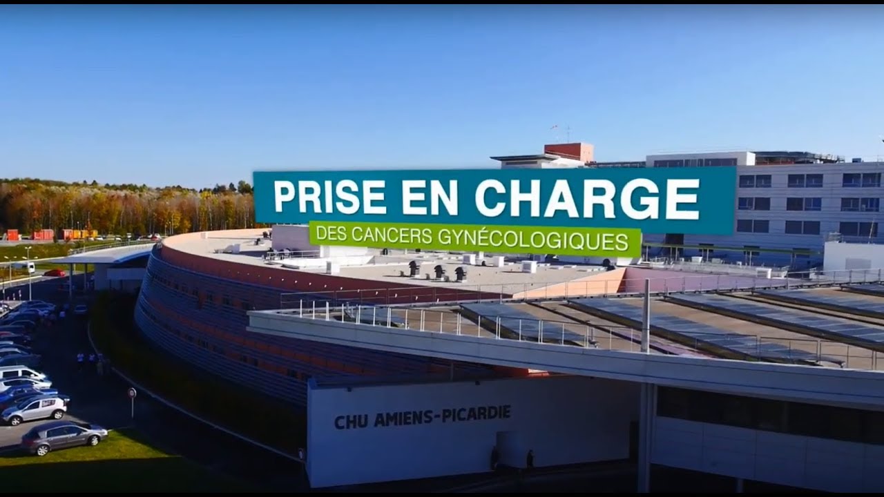 Prise en charge des cancers gyn&eacute;cologiques au CHU Amiens-Picardie