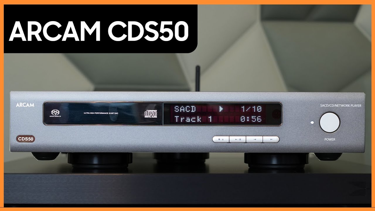 Arcam CDS50 - Đầu SACD kiêm streamer dưới 30 triệu, đặc biệt có nhạc tính cao, giọng "tube" đẹp